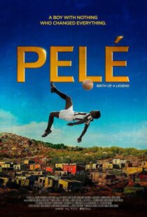 دانلود فیلم Pele: Birth of a Legend 20166686-1004907402