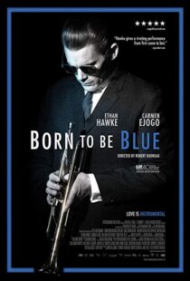 دانلود فیلم Born to Be Blue 201519619-1416601686