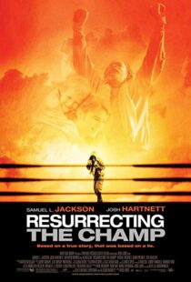 دانلود فیلم Resurrecting the Champ 200718461-908314907