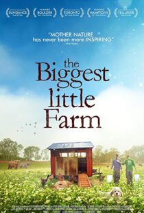 دانلود مستند The Biggest Little Farm 201812258-1383472712