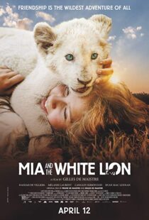 دانلود فیلم Mia and the White Lion 201822307-809894566