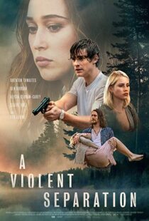 دانلود فیلم A Violent Separation 20199857-1636537328