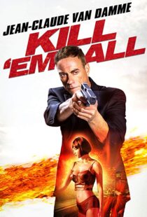 دانلود فیلم Kill ‘Em All 201715147-769334851