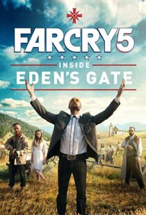 دانلود فیلم Far Cry 5: Inside Eden’s Gate 201879787-1392745160