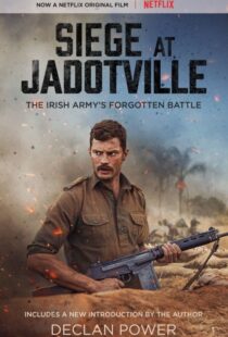 دانلود فیلم The Siege of Jadotville 20169498-1639748050