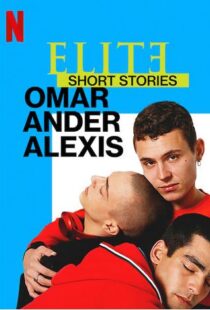 دانلود سریال Elite Short Stories: Omar Ander Alexis59044-1181712871