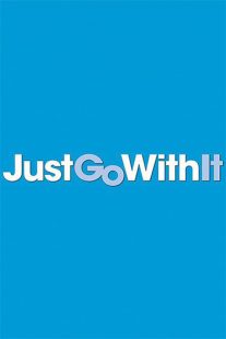 دانلود فیلم Just Go with It 201179366-877385164