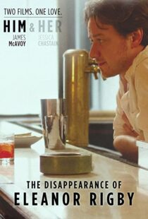 دانلود فیلم The Disappearance of Eleanor Rigby: Him 201383400-1765087918