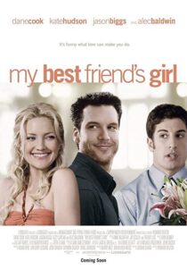 دانلود فیلم My Best Friend’s Girl 200887927-1763607572