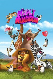 دانلود انیمیشن Madly Madagascar 201391258-1633253205