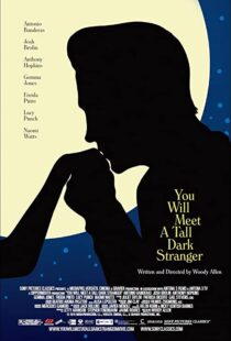 دانلود فیلم You Will Meet a Tall Dark Stranger 201099245-548915218