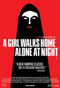 دانلود فیلم A Girl Walks Home Alone at Night 201493634-2065172416