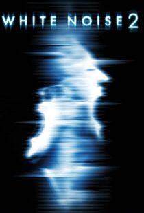 دانلود فیلم White Noise 2: The Light 200796955-2062970446