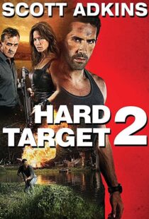 دانلود فیلم Hard Target 2 201694087-267018041