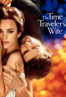 دانلود فیلم The Time Traveler’s Wife 200996208-825860163