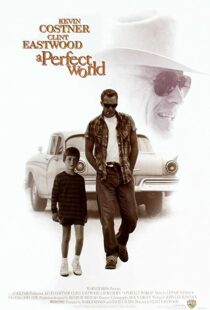 دانلود فیلم A Perfect World 199392105-1555444964