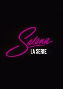 دانلود سریال Selena: The Series99009-615695376