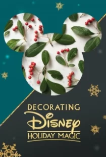 دانلود فیلم Decorating Disney: Holiday Magic 2017104924-2092271015