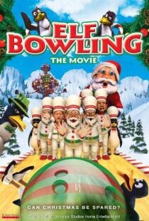 دانلود انیمیشن Elf Bowling the Movie: The Great North Pole Elf Strike 2006101353-1831892721