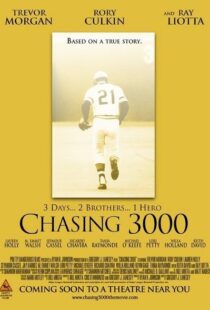 دانلود فیلم Chasing 3000 2010102982-1162928314