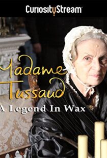 دانلود مستند Madame Tussaud: A Legend in Wax 2016103937-80584518