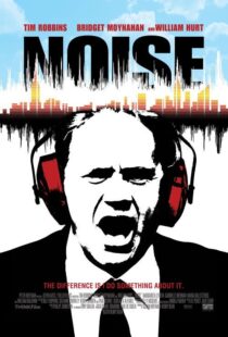 دانلود فیلم Noise 2007105794-1107379386