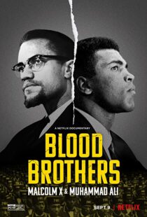 دانلود مستند Blood Brothers: Malcolm X & Muhammad Ali 2021107786-403708739