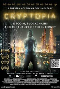 دانلود مستند Cryptopia: Bitcoin, Blockchains and the Future of the Internet 2020106368-1287114898