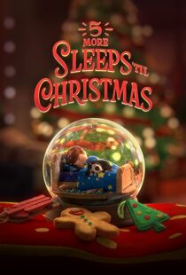 دانلود انیمیشن 5 More Sleeps ’til Christmas 2021109095-2036451553