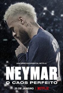 دانلود مستند Neymar: The Perfect Chaos115218-356143269