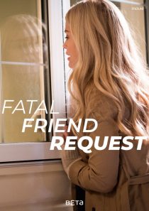 دانلود فیلم Fatal Friend Request 201934722-35898315