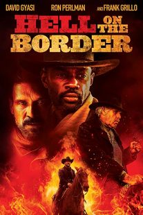 دانلود فیلم Hell on the Border 201932188-1876521835