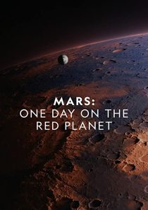 دانلود مستند Mars: One Day on the Red Planet 2020275469-767572282