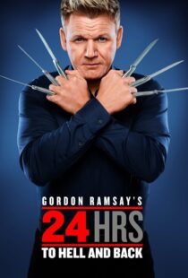 دانلود سریال Gordon Ramsay’s 24 Hours to Hell and Back324973-912012009