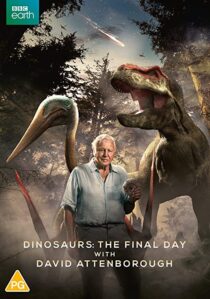 دانلود فیلم Dinosaurs – The Final Day with David Attenborough 2022324914-124924321