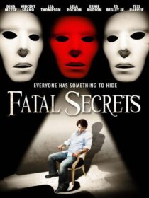 دانلود فیلم Fatal Secrets 2009368868-1363757370