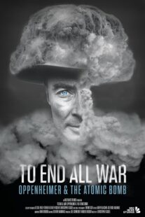 دانلود مستند To End All War: Oppenheimer & the Atomic Bomb 2023369330-1278855300