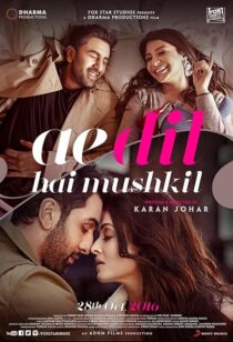 دانلود فیلم هندی Ae Dil Hai Mushkil 2016382112-1557040298