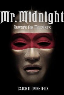 دانلود سریال Mr. Midnight: Beware the Monsters382808-1857849211