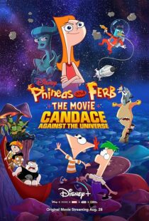 دانلود انیمیشن Phineas and Ferb the Movie: Candace Against the Universe 2020383601-738737527