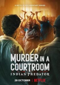 دانلود سریال هندی Indian Predator: Murder in a Courtroom384400-446168566