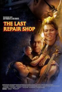 دانلود فیلم The Last Repair Shop 2023388339-829963979