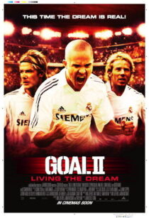 دانلود فیلم Goal II: Living the Dream 2007393252-134522394