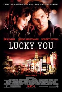 دانلود فیلم Lucky You 2007391903-5622340