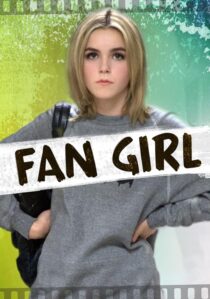 دانلود فیلم Fan Girl 2015391838-1027398805