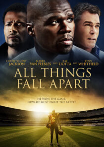 دانلود فیلم All Things Fall Apart 2011396355-1520233028