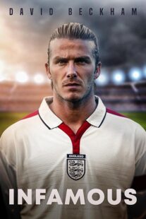 دانلود فیلم David Beckham: Infamous 2022397514-1994036590