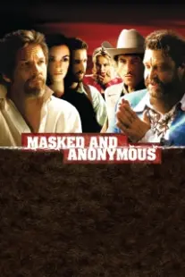 دانلود فیلم Masked and Anonymous 2003402679-738735357