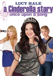 دانلود فیلم A Cinderella Story: Once Upon a Song 2011404537-2102233651