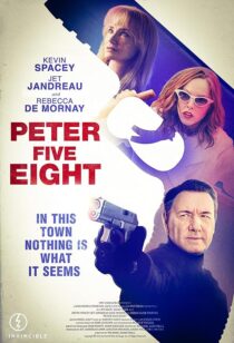 دانلود فیلم Peter Five Eight 2024407772-995674462